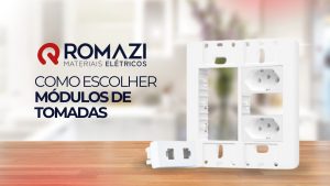 Romazi - Sua energia nossa marca Como Escolher Módulos de Tomadas para Atender às Necessidades do Seu Ambiente  